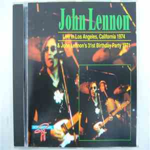 John Lennon - Live In L.A. 1974 & 31st Birthday Party 1971 album