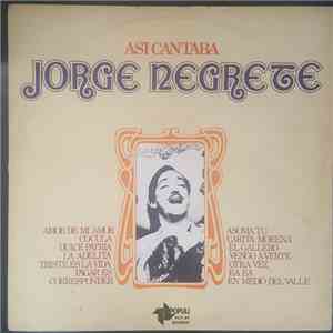 Jorge Negrete - Asi Cantaba Jorge Negrete album