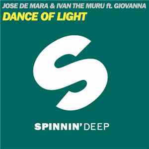 Jose de Mara & Ivan The Muru ft. Giovanna  - Dance Of Light album