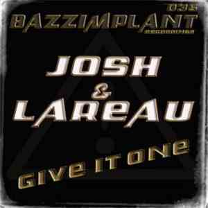 Josh & Lareau - Give It One album