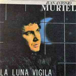 Juan Antonio Muriel - La Luna Vigila album