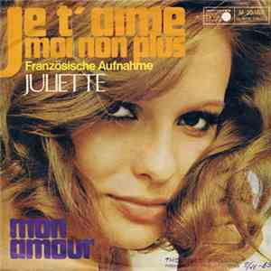 Juliette  - Je T'Aime Moi Non Plus / Mon Amour album
