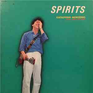 Katsutoshi Morizono With Bird's Eye View - Spirits album
