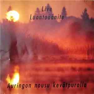 Keijo Takala - Live Luontoäänite - Auringon Nousu Kevätpurolla album