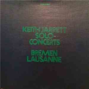 Keith Jarrett - Solo Concerts: Bremen / Lausanne album
