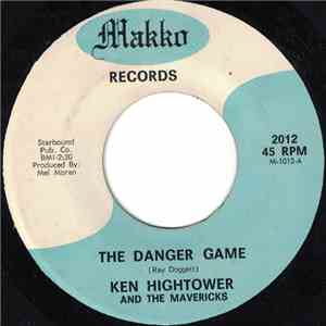 Ken Hightower And The Mavericks - The Danger Game album