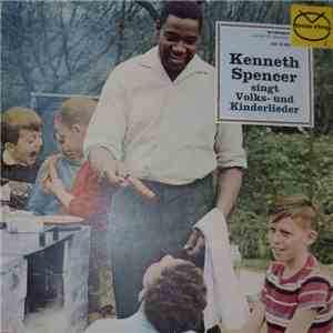 Kenneth Spencer - Singt Volks- Und Kinderlieder album