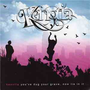 Kenotia - You've Dug Your Grave, Now Lie In It album