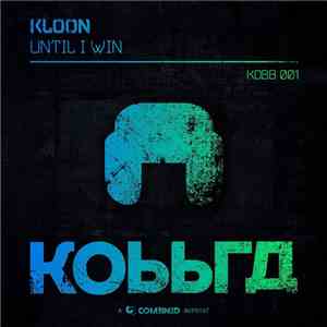 Kloon - Until I Win album