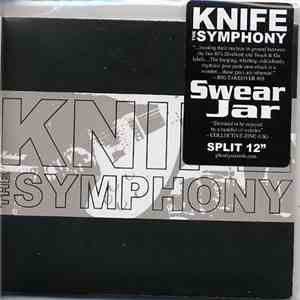 Knife The Symphony, Swear Jar  - Split album