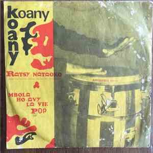 Koany - Ratsy Nataoko / Mbola Ho Avy La Vie Pop album