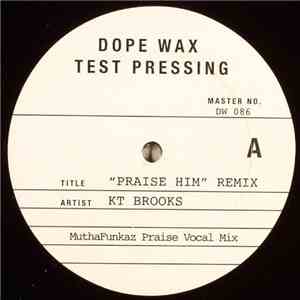 KT Brooks - Praise Him (Remix) album