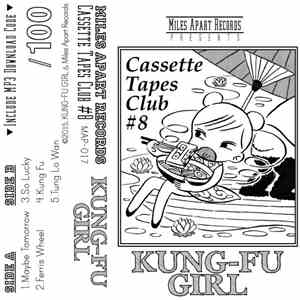 KUNG-FU GIRL - Cassette Tapes Club #8 album
