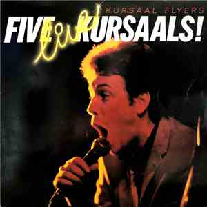 Kursaal Flyers - Five Live Kursaals album