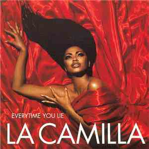 La Camilla - Everytime You Lie album