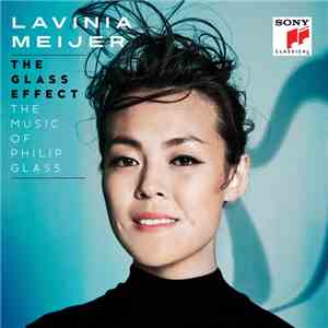 Lavinia Meijer - The Glass Effect (The Music Of Philip Glass) album