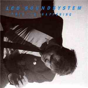 LCD Soundsystem - This Is Happening album