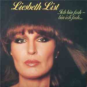 Liesbeth List - Ich Bin Froh - Bin Ich Froh... album