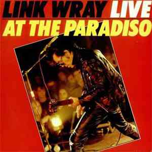 Link Wray - Link Wray Live At The Paradiso album