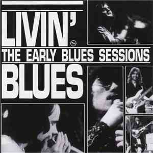 Livin' Blues - The Early Blues Sessions album