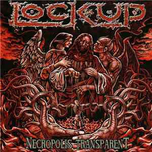 Lock Up  - Necropolis Transparent album