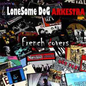 LoneSome DoG Arkestra - French C​(​L​)​overs album