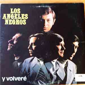 Los Angeles Negros - Y Volvere album