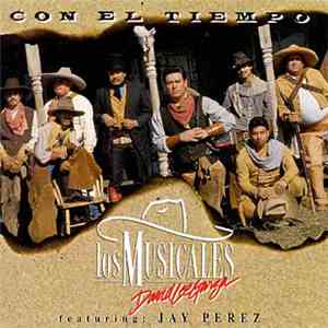 Los Musicales, David Lee Garza Featuring Jay Perez - Con El Tiempo album