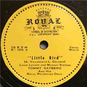 Louie Levant And Maggay Sisters, Tommy Kayberg And His Royal Recording Orch. / Ann Charisse With Mar Panlaqui And His Royal Recording Orch. - Little Bird / Without A Song album