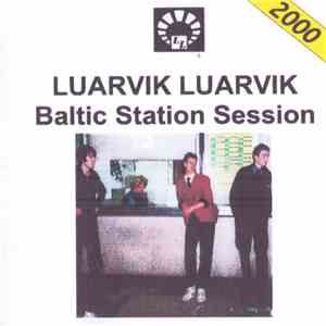 Luarvik Luarvik - Baltic Station Session album