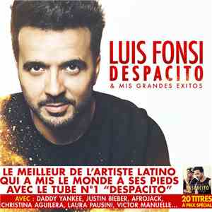 Luis Fonsi - Despacito & Mis Grandes Exitos album