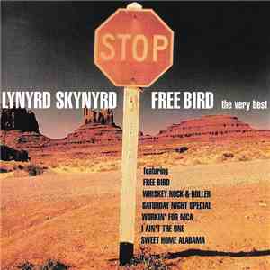 Lynyrd Skynyrd - Free Bird - The Very Best album
