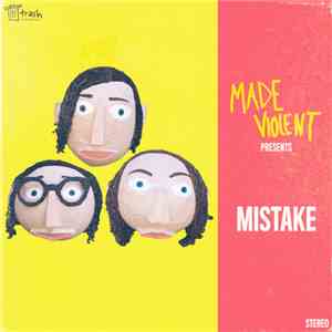 Made Violent - Mistake album
