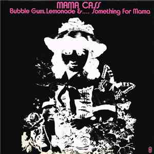 Mama Cass - Bubble Gum, Lemonade &... Something For Mama album
