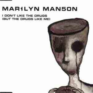 Mar1lyn Man5on - I Don't Like The Drugs (But The Drugs Like Me) album
