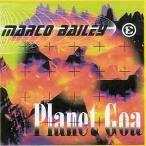 Marco Bailey - Planet Goa album