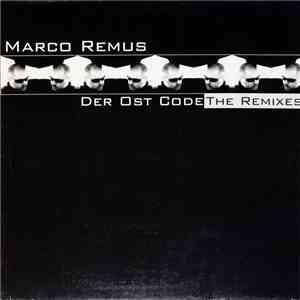 Marco Remus - Der Ost Code (The Remixes) album