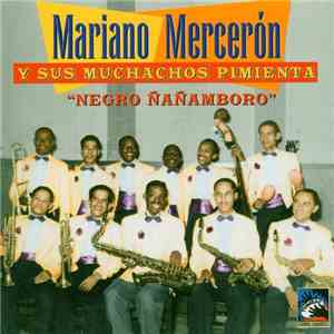 Mariano Merceron Y Sus Muchachos Pimienta - Negro Ñañamboro album