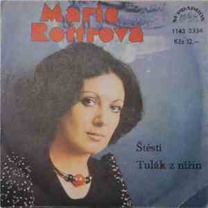 Marie Rottrová - Štěstí / Tulák Z Nížin album