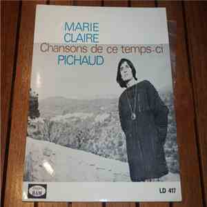 Marie-Claire Pichaud - Chansons De Ce Temps-Ci album