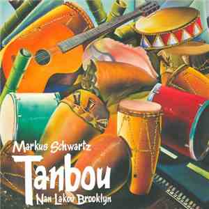 Markus Schwartz - Tanbou Nan Lakou Brooklyn album