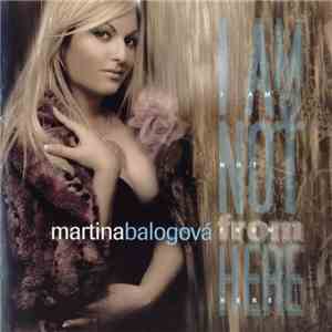 Martina Balogová - I Am Not From Here album