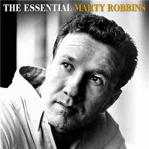 Marty Robbins - The Essential Marty Robbins album
