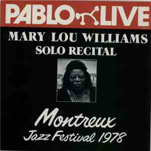 Mary Lou Williams - Solo Recital Montreux Jazz Festival '78 album
