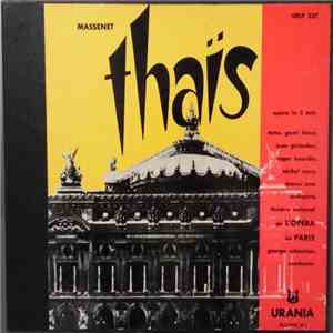 Massenet, Mme. Geori Boué, Jean Giraudau, Roger Bourdin , Michel Roux, Théatre National De L'Opera De Paris - Thaïs album