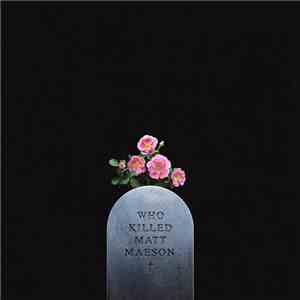 Matt Mæson - Who Killed Matt Maeson - EP album