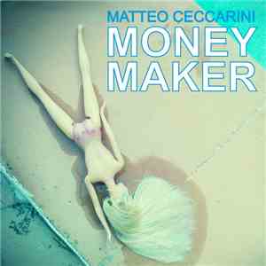 Matteo Ceccarini - Money Maker album
