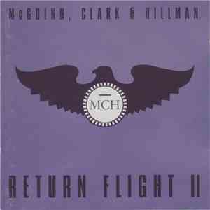 McGuinn, Clark & Hillman - Return Flight Il album