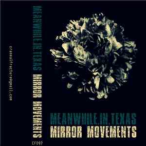 meanwhile.in.texas - Mirror Movements album