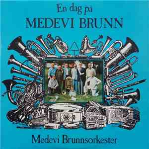 Medevi Brunnsorkester - En Dag På Medevi Brunn album
